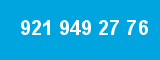 921 949 27 76